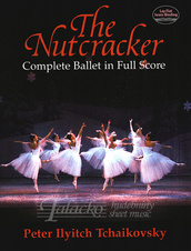 Nutcracker - Complete Ballet in Full Score